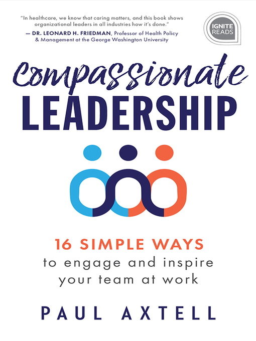 Title details for Compassionate Leadership by Paul Axtell - Wait list